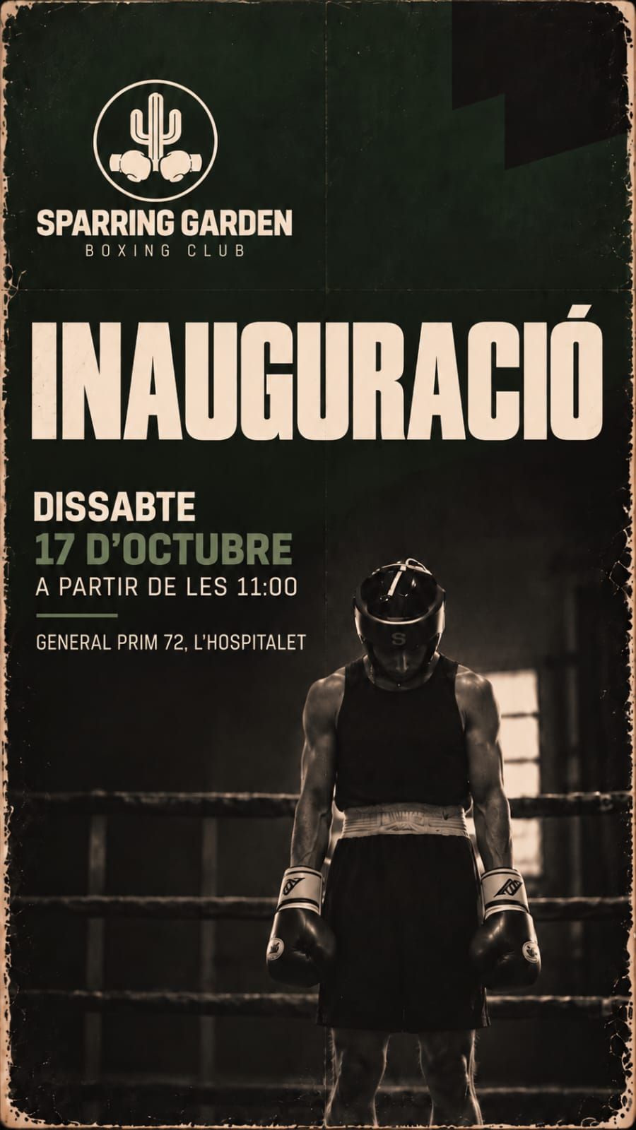 Cartell de la inauguració de Sparring Garden Boxing Club: dissabte 17 d’octubre, a partir de les 11:00. General Prim 72, L’Hospitalet.